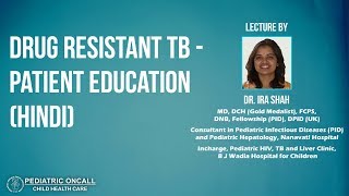 Dr Ira Shah  Drug Resistant TB  Patient Education Hindi [upl. by Weinman]