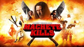 Machete Kills 2013 Movie  Danny Trejo Michelle Rodriguez Mel Gibson  Review and Facts [upl. by Aivax]