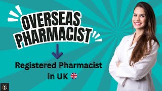 From Overseas to UK Registered Pharmacist in 202526 [upl. by Ecertal]