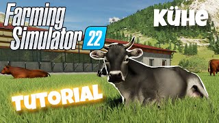 LS22 Kühe Tutorial  Wie haltet man Kühe im Landwirtschafts Simulator 22 Grundlagen für Einsteiger [upl. by Orestes]