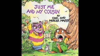 Just Me and My Cousin  Little Critter  read aloud  childrens book  by Mercer Mayer [upl. by Ijuy]