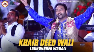 Lakhwinder Wadali  Khair Deed Wali  Rog Ishqe Da  Qawali  Jai Bala Music Wadali Music [upl. by Refinne849]