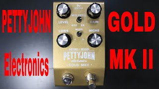 Pettyjohn Electronics Gold MKII Overdrive Pedal Vintage Marshall Plexi Tones Shawn Tubbs [upl. by Yesima261]