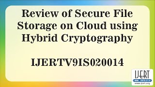 Review of Secure File Storage on Cloud using Hybrid Cryptography [upl. by Ulrich]