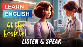 Going to the Hospital  Improve Your English  English Listening Skills  Speaking Skills  Health [upl. by Riki472]