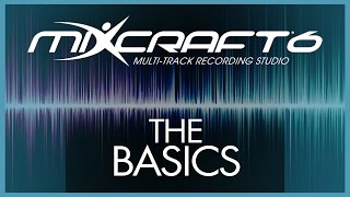 😃 Mixcraft 6 FULL Tutorial  The Basics 😃 [upl. by Ameerahs443]