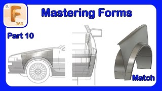 Fusion 360 Form Mastery  Part 10  Using Match to Attach a Form to a Surface [upl. by Wolcott]