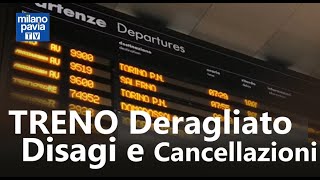 Treno deragliato a Milano disagi e cancellazioni su tutta la rete ritardi fino a 170 minuti [upl. by Lashonda]