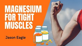 Magnesium Tight Muscle Relief [upl. by Yekcim]