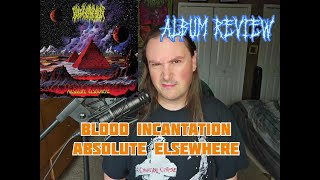 Blood Incantation  Absolute Elsewhere Review [upl. by Rafael]