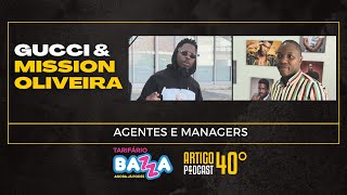 ARTIGO 40º PODCAST  MISSION OLIVEIRA Agentes amp Managers 40 [upl. by Blaseio]