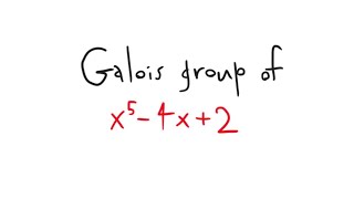 Galois group of x54x2 [upl. by Aicekal]