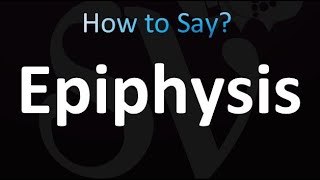 How to Pronounce Epiphysis correctly [upl. by Ragland]