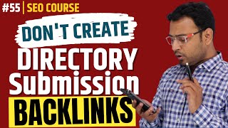 Do Not Create Directory Submission Backlinks  Directory Submission Backlinks । SEO Course। 56 [upl. by Ailekahs]