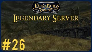 The Master Of The Ruins  LOTRO Legendary Server Episode 26  The Lord Of The Rings Online [upl. by Dutch]