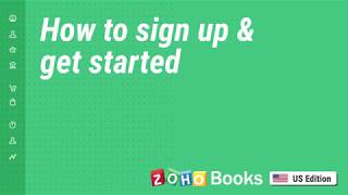 How to Sign Up and Getting Started  Zoho Books [upl. by Llednek]