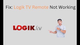 How to Fix Logik TV Remote Not Working [upl. by Skipp825]