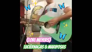 Luciérnagas amp Mariposas Lori Meyers [upl. by Koal]