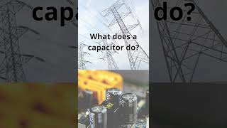 What Does a Capacitor Do [upl. by Reinnej]