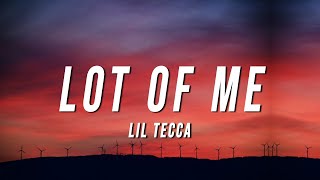 Lil Tecca  LOT OF ME Lyrics [upl. by Andonis]