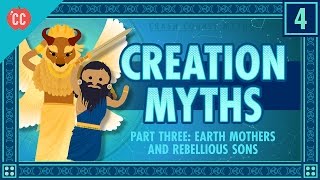 Earth Mothers and Rebellious Sons  Creation Part 3 Crash Course World Mythology 4 [upl. by Inaja]