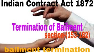 Termination of bailment Sec 153162 [upl. by Ahk]