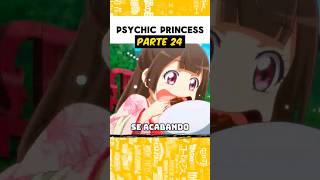 PSYCHIC PRINCESS  Parte 24😄 [upl. by Durrett666]