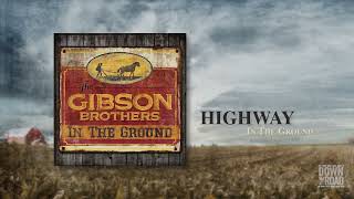 Gibson Brothers  Highway Official Visualizer [upl. by Ray]