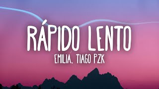 Emilia Tiago PZK  Rápido Lento [upl. by Rodi806]