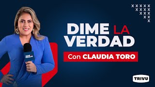 DIME LA VERDAD🗣️ con Claudia Toro [upl. by Anide932]