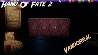 Hand Of Fate 2 Vandorral HUNMagyar [upl. by Eyt]