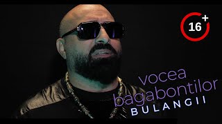 VOCEA BAGABONTILOR  BULANGII OFICIAL VIDEO [upl. by Ehrenberg]