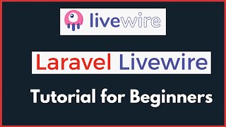 Laravel Livewire Complete Tutorial for Absolute Beginners [upl. by Nylatsyrc]