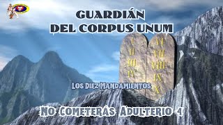 No Cometerás Adulterio 4  Guardián Del Corpus Unum [upl. by Simpkins]