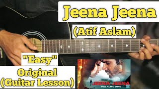 Jeena Jeena  Atif Aslam  Guitar Lesson  Easy Chords  Capo 5 [upl. by Leahpar]