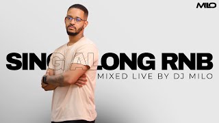 DJ Milo  Sing Along RNB Live  Mix 01 [upl. by Aritak]