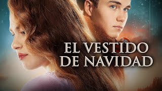 El Vestido de Navidad  Pelicula completa en español  Película navideña familiar [upl. by Grosmark22]