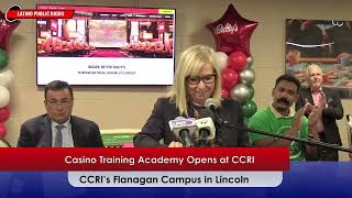 New Casino Training Academy Opens at CCRI [upl. by Jarus907]