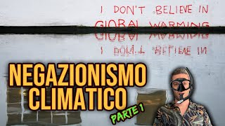 I negazionisti del cambiamento climatico le prove Linfiltrato 21 [upl. by Jason702]