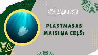 Plastmasas maisiņa ceļš [upl. by Ahsuat]