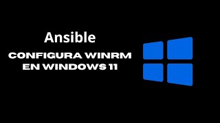 Configurar winrm para ansible [upl. by Brandon]