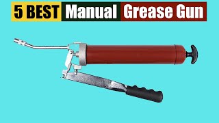 Best Manual Grease Gun in 2023 [upl. by Ylrebmit]