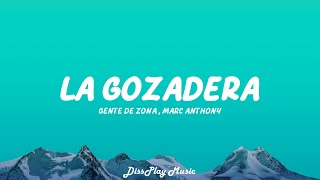 Gente De Zona ft Marc Anthony  La Gozadera lyrics [upl. by Farrel]