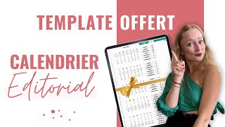 Créer son Calendrier Editorial  MODELE GRATUIT 🎁 [upl. by Phelgen]