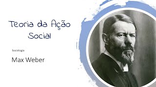 Ação Social  Max Weber [upl. by Brittne310]