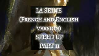 LA SEINE BOTH VERSION speed up [upl. by Sergei]