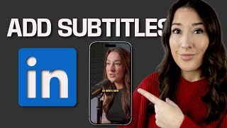 How to Add Subtitles to LinkedIn Videos [upl. by Nunnery]