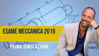 SVOLGIMENTO SIMULAZIONE ESAME DI STATO MECCANICA 2019 Esame di stato Istituto Tecnico Industriale [upl. by Oihsoy893]