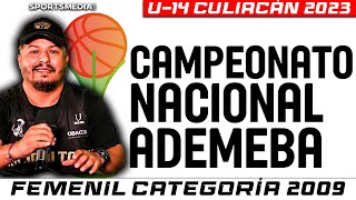 NACIONAL ADEMEBA CAT 2009 U14 CULIACAN 2023 [upl. by Ecurb409]