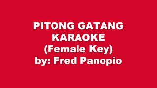 Fred Panopio Pitong Gatang Karaoke Female Key [upl. by Llert]